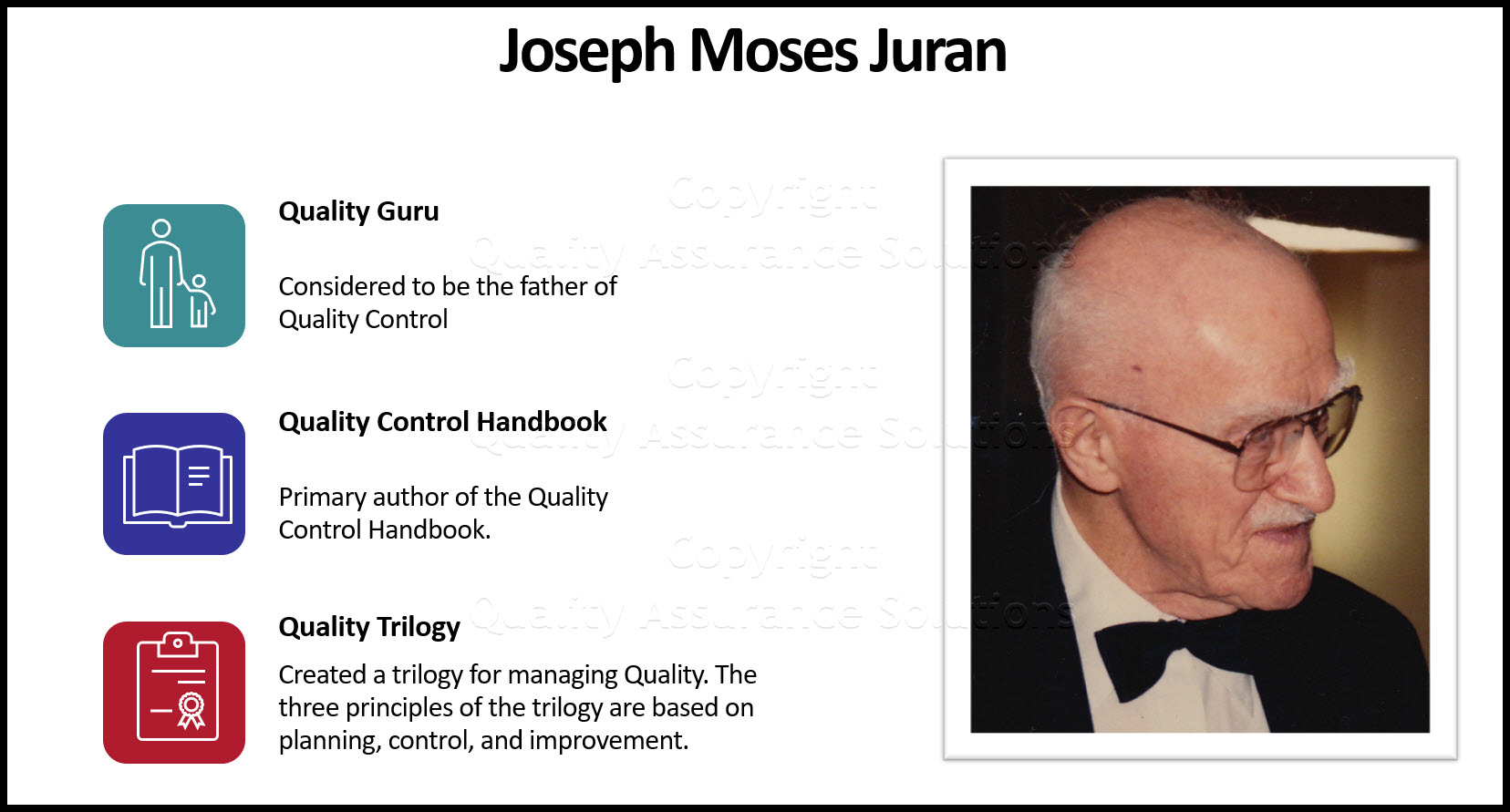 Joseph Moses Juran is a Quality Control Guru. Here you can learn about the Juran Trilogy and his history. 