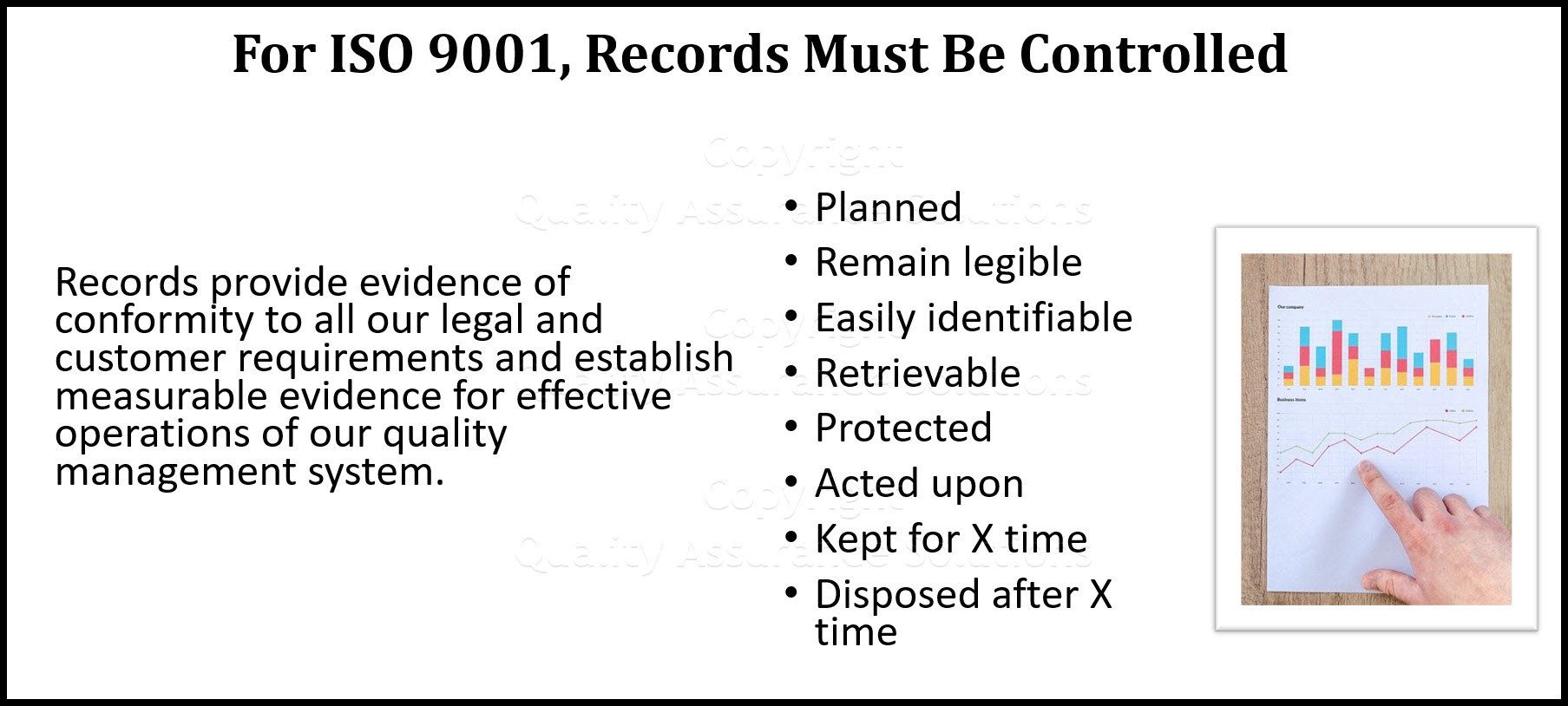 A Quality Assurance form is a Quality Record. Did you know these are mandatory for ISO 9001 registration?  